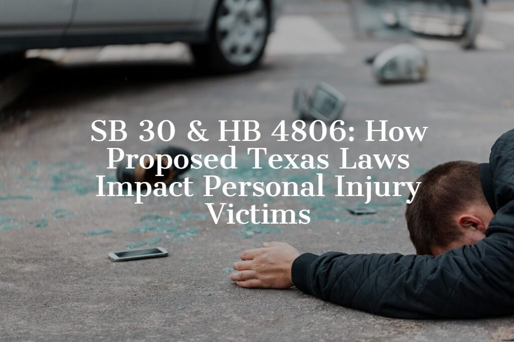 Texas Bills Hurt Personal Injury Victims